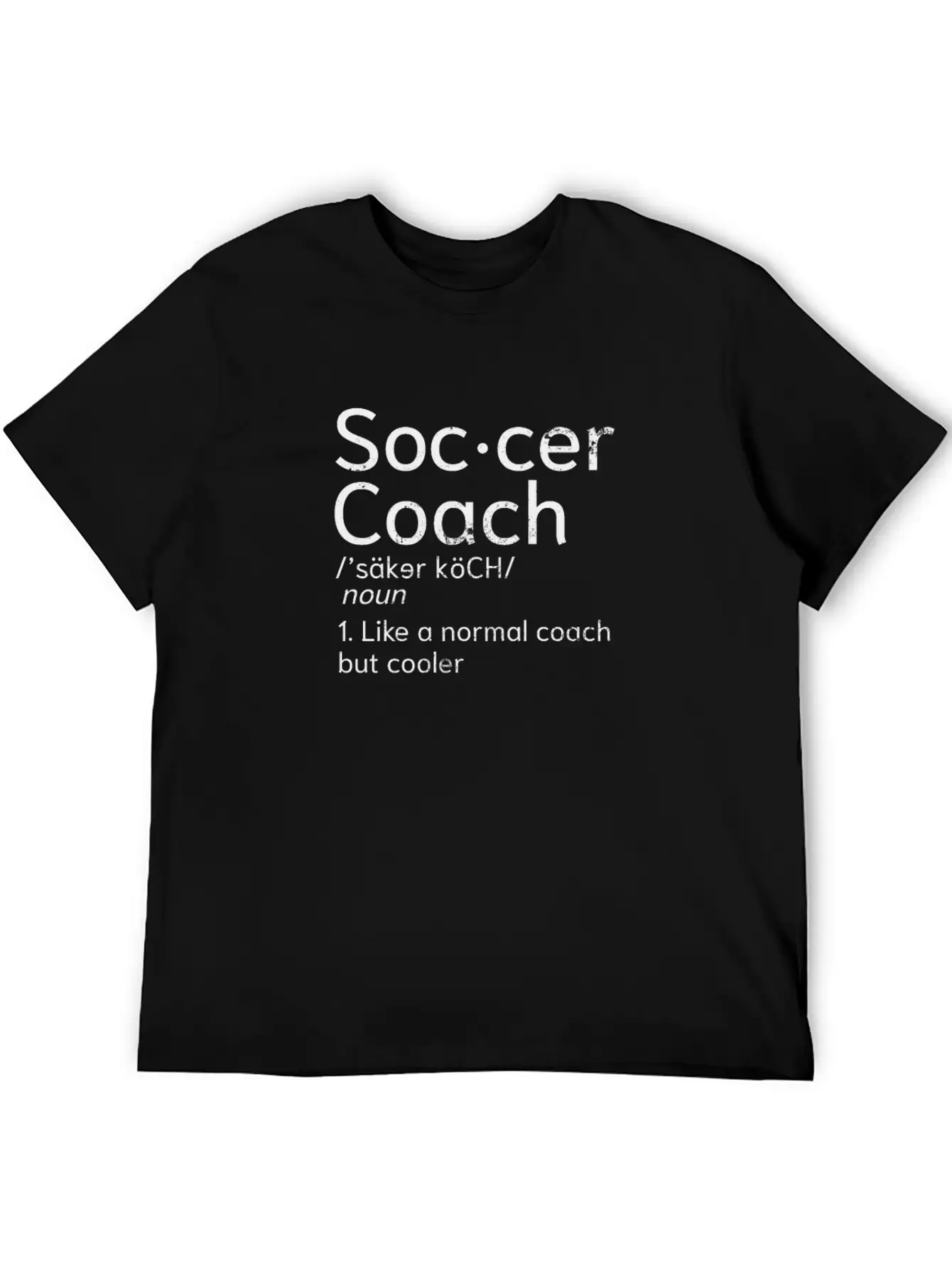 Soccer Coach Coaching Definition Gift Essential Cotton Tee For Daily Outfits – Unisex Style