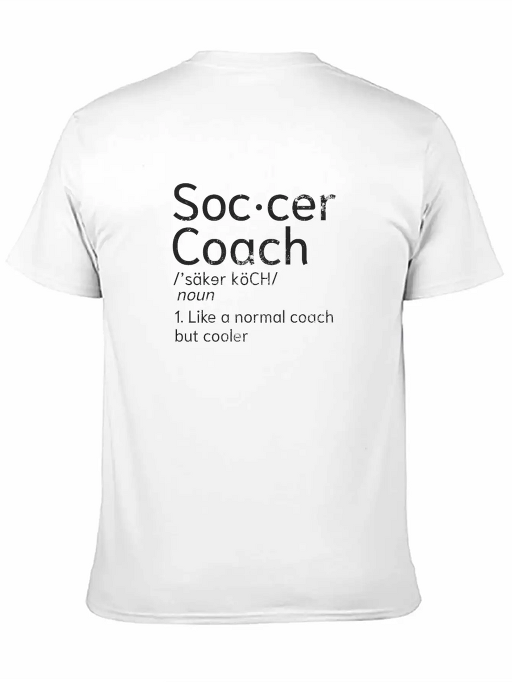 Soccer Coach Coaching Definition Gift Essential Cotton Tee For Daily Outfits – Unisex Style