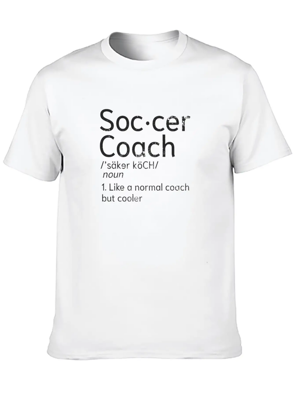 Soccer Coach Coaching Definition Gift Essential Cotton Tee For Daily Outfits – Unisex Style