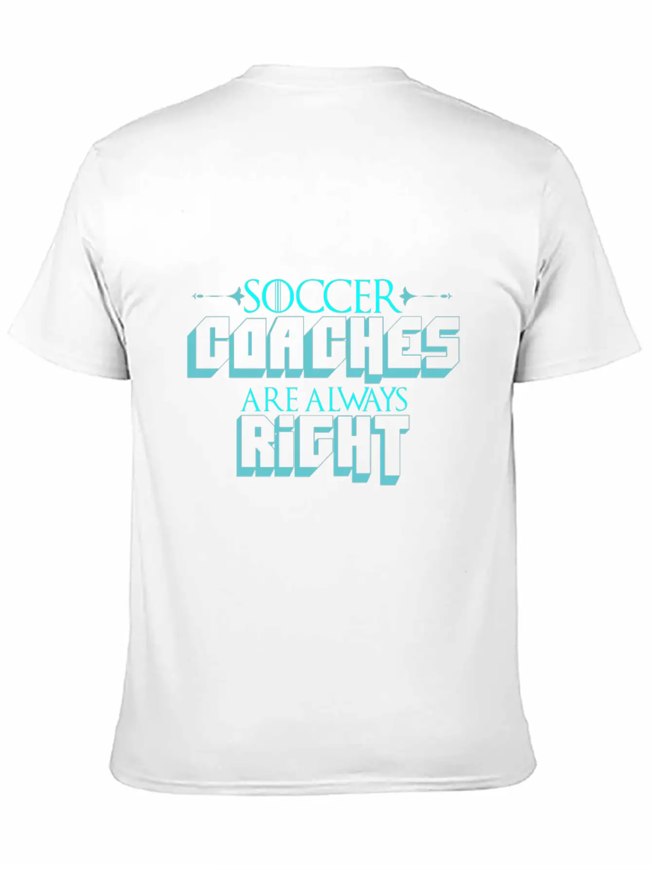 Soccer Coach Saying | Football Coach Training Breathable Graphic T-Shirt – Perfect For Casual Days