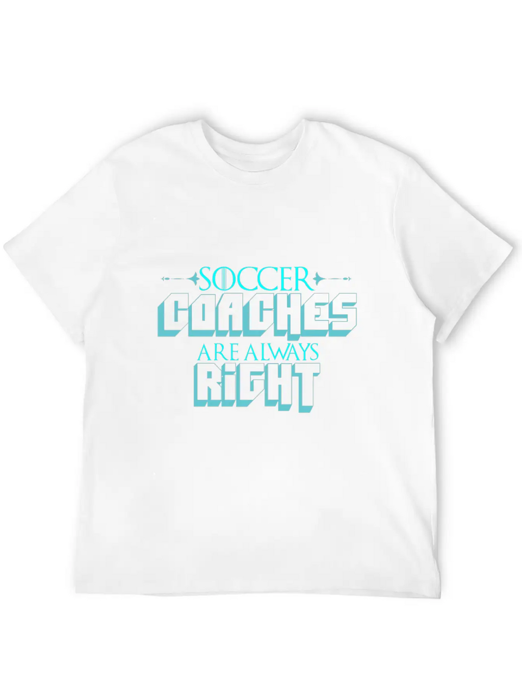 Soccer Coach Saying | Football Coach Training Breathable Graphic T-Shirt – Perfect For Casual Days