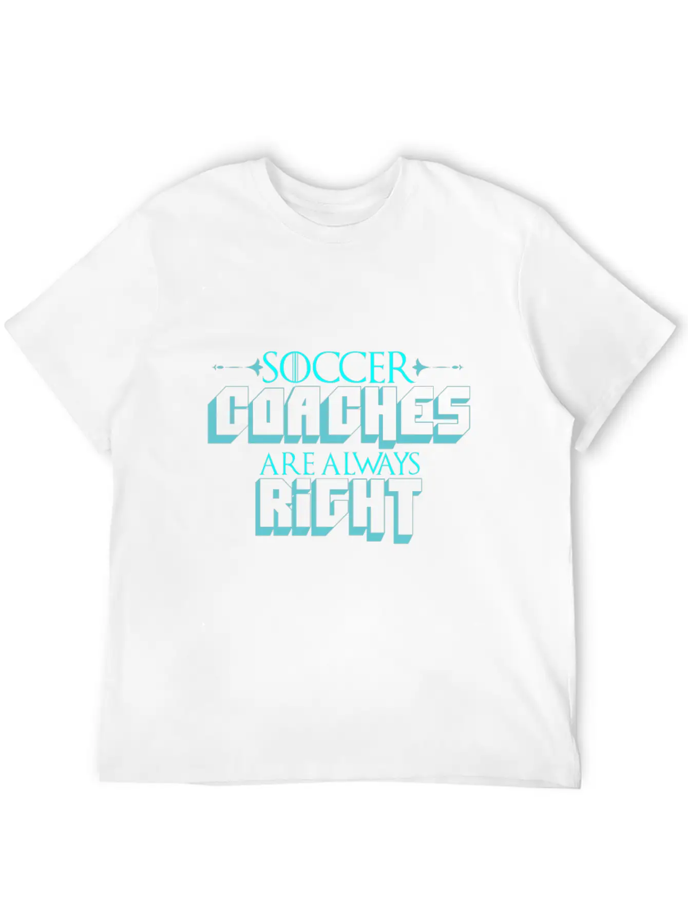 Soccer Coach Saying | Football Coach Training Breathable Graphic T-Shirt – Perfect For Casual Days