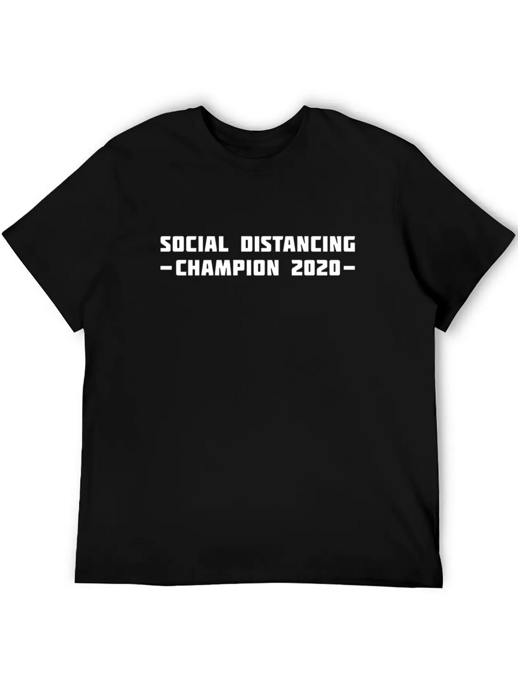 Social Distancing Champion 2020 Classic Cotton Tee – Unisex Comfort For Any Season