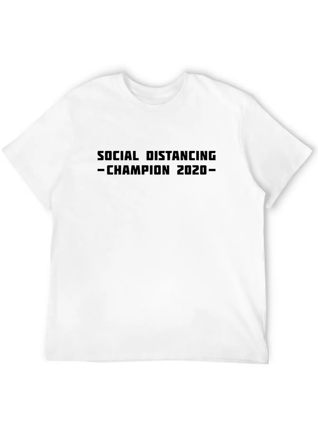 Social Distancing Champion 2020 Classic Cotton Tee – Unisex Comfort For Any Season