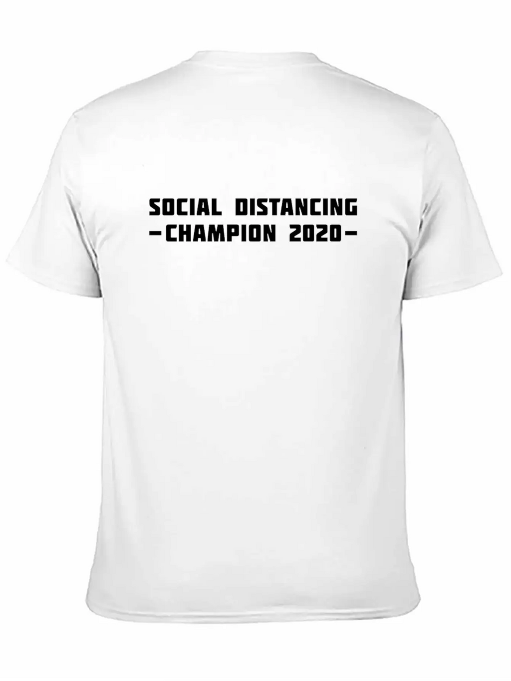 Social Distancing Champion 2020 Classic Cotton Tee – Unisex Comfort For Any Season