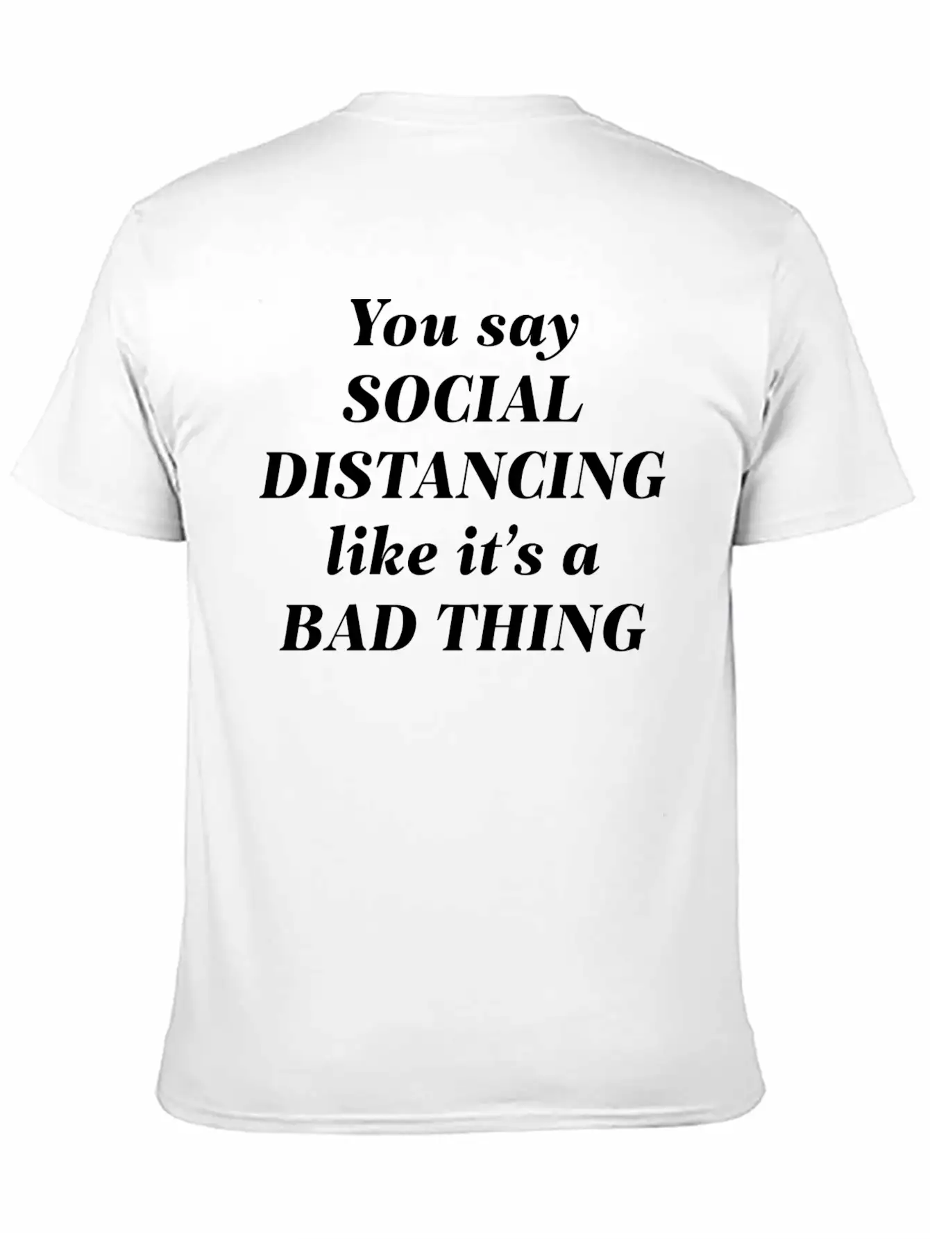 Social Distancing Unisex Casual T-Shirt – Clean Design For Daily Comfort