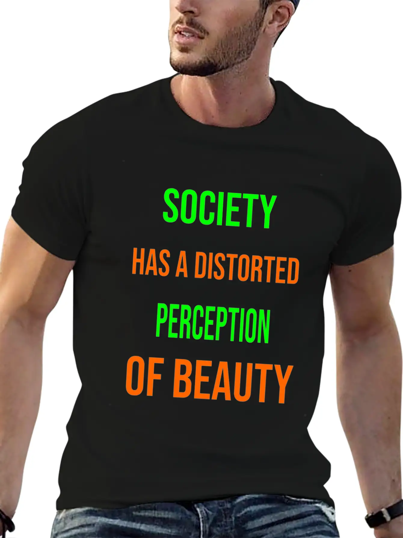 Society Has A Distorted Perception Of Beauty Basic Graphic T-Shirt – Daily Comfort In Soft Cotton