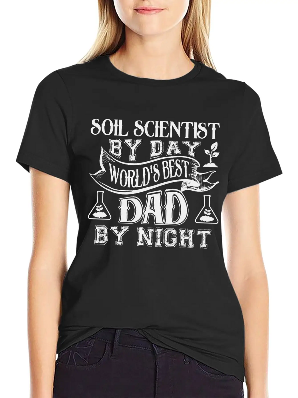 Soil Scientist Dad Shirt Stylish Everyday T-Shirt – Unisex Basic Cotton Tee