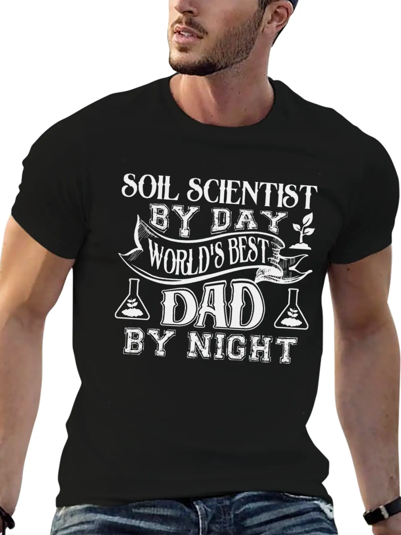 Soil Scientist Dad Shirt Stylish Everyday T-Shirt – Unisex Basic Cotton Tee