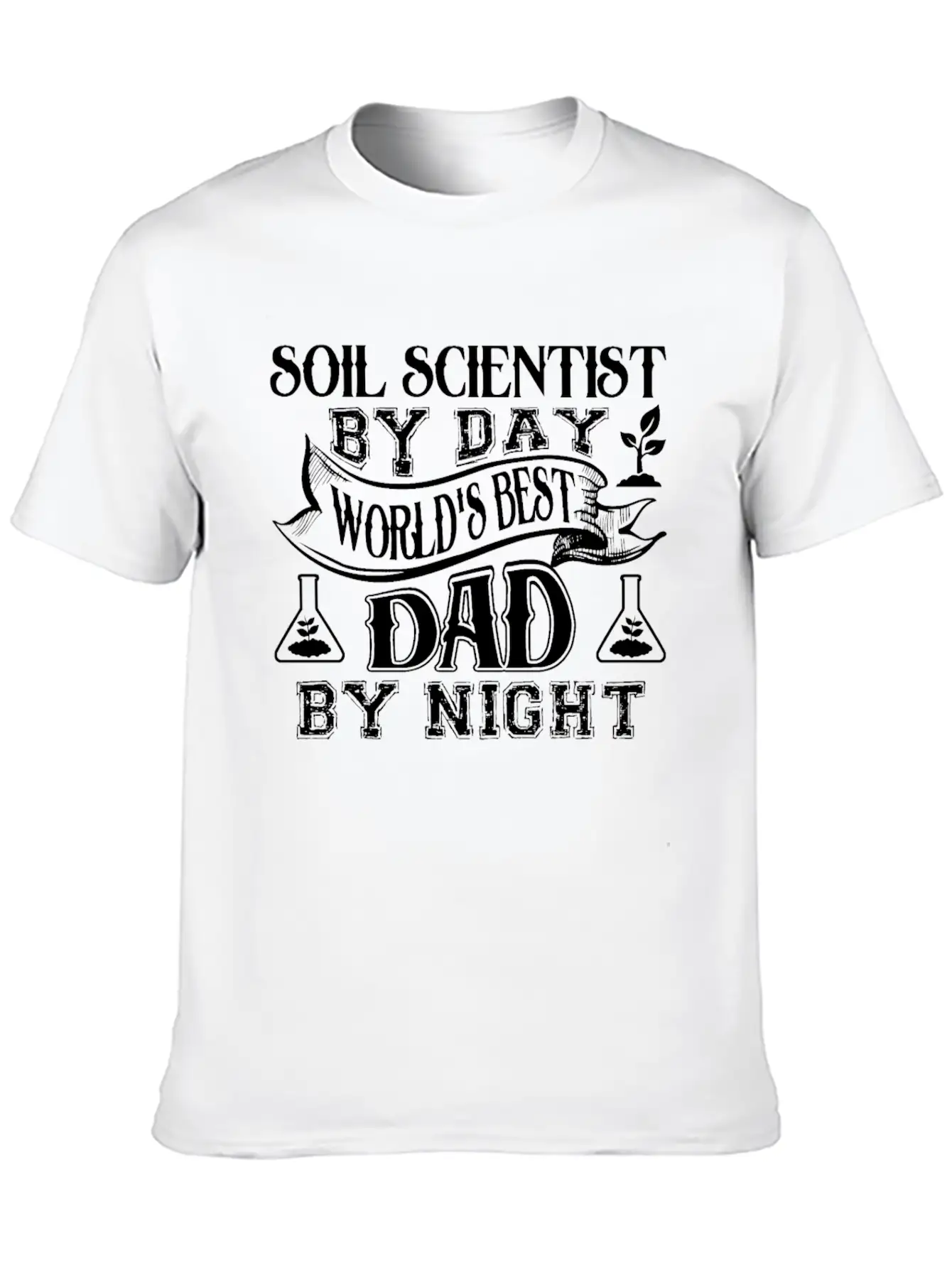 Soil Scientist Dad Shirt Stylish Everyday T-Shirt – Unisex Basic Cotton Tee