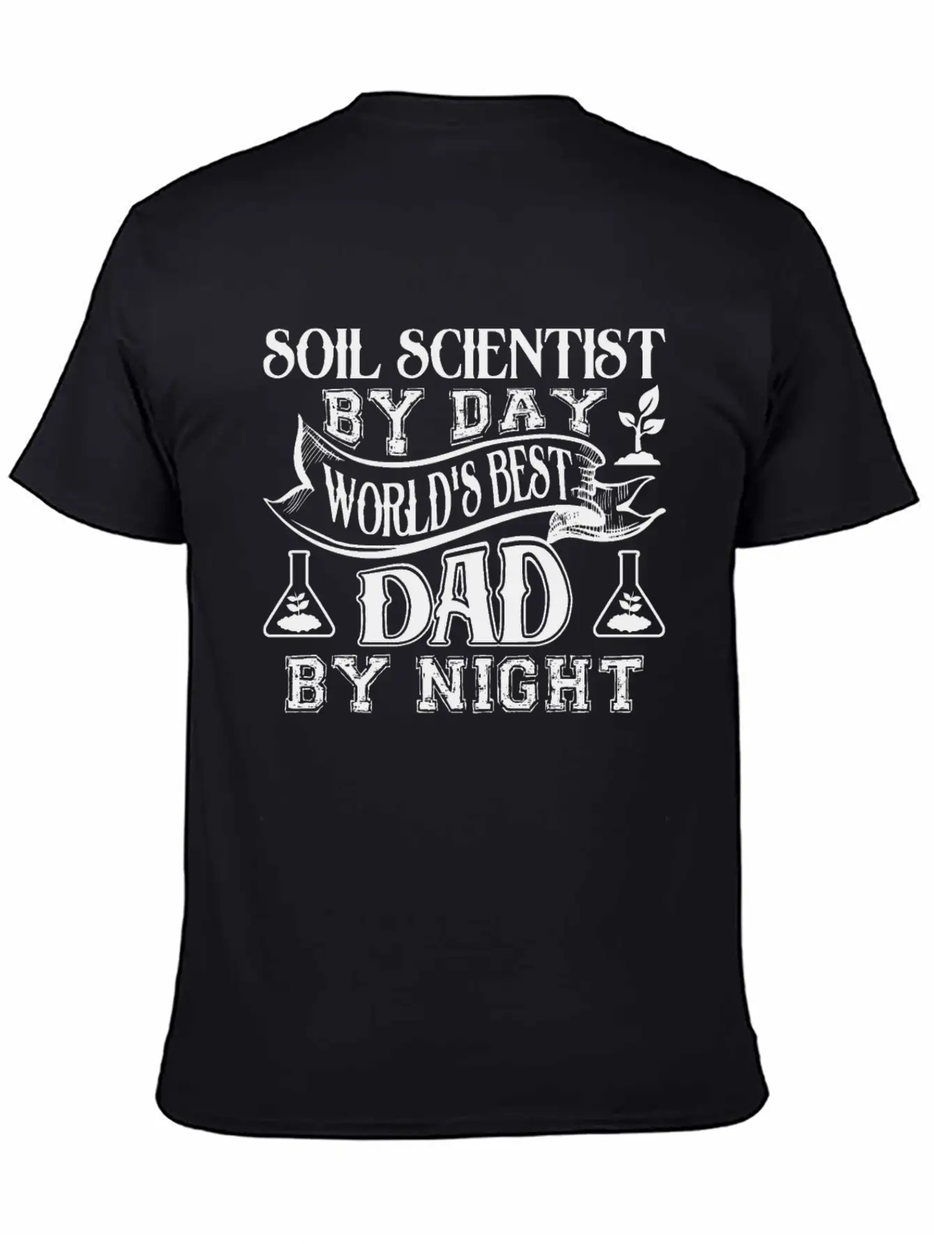 Soil Scientist Dad Shirt Stylish Everyday T-Shirt – Unisex Basic Cotton Tee