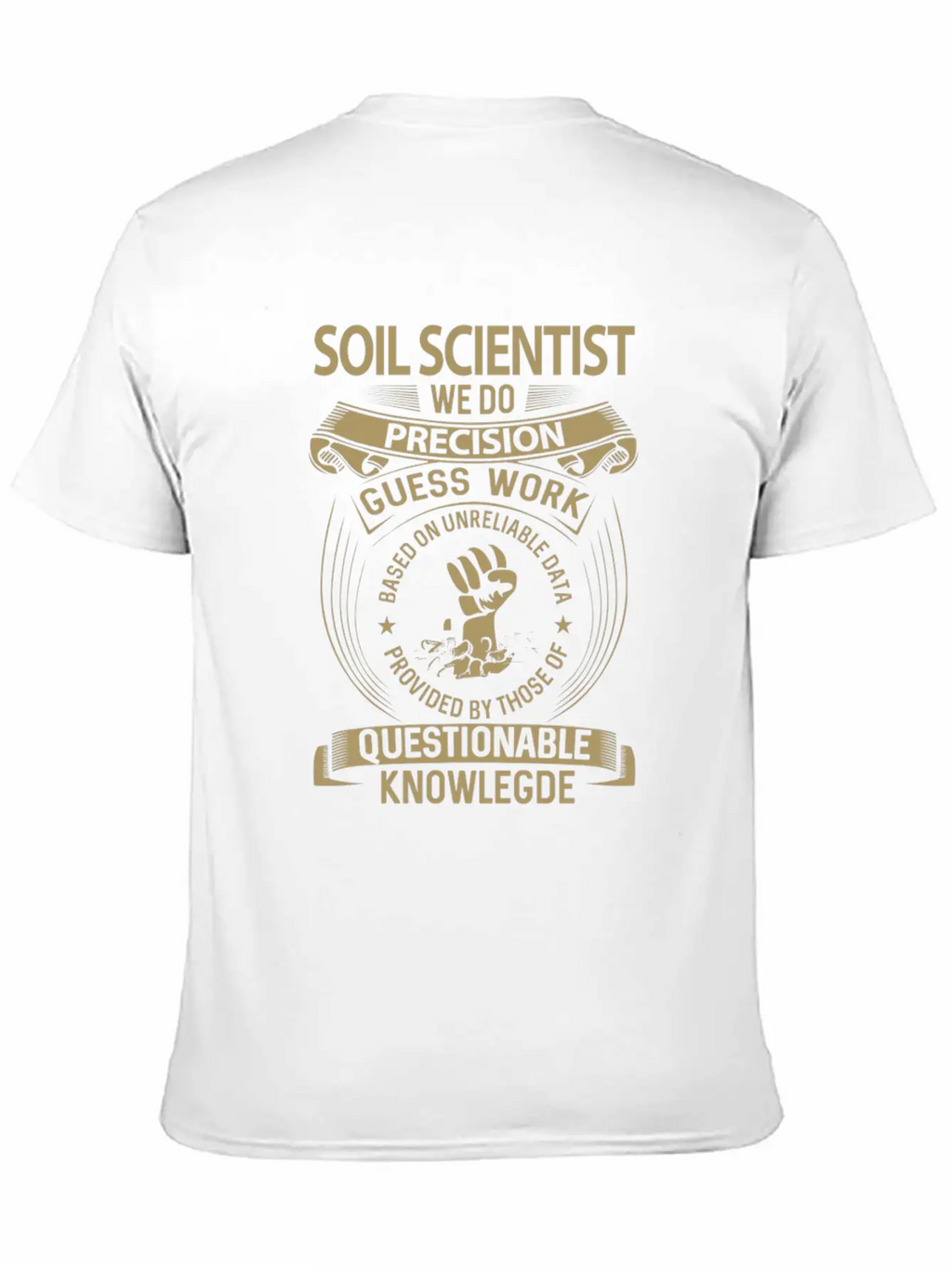 Soil Scientist T Shirt - We Do Precision Gift Item Stylish Everyday T-Shirt – Unisex Basic Cotton Tee
