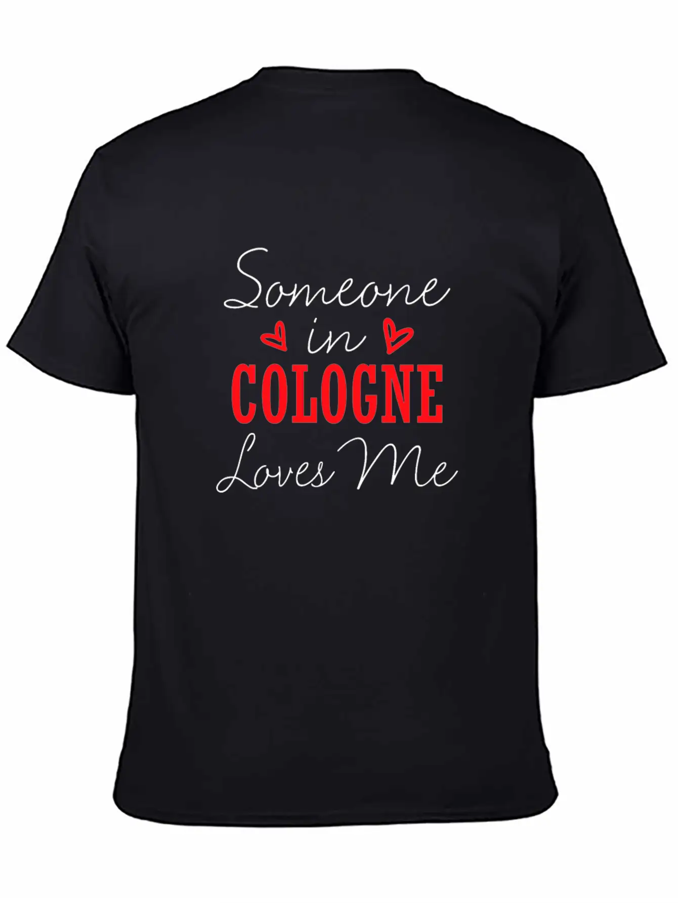 Someone In Cologne Loves Me Relationship Couple Ge Basic Graphic T-Shirt – Daily Comfort In Soft Cotton