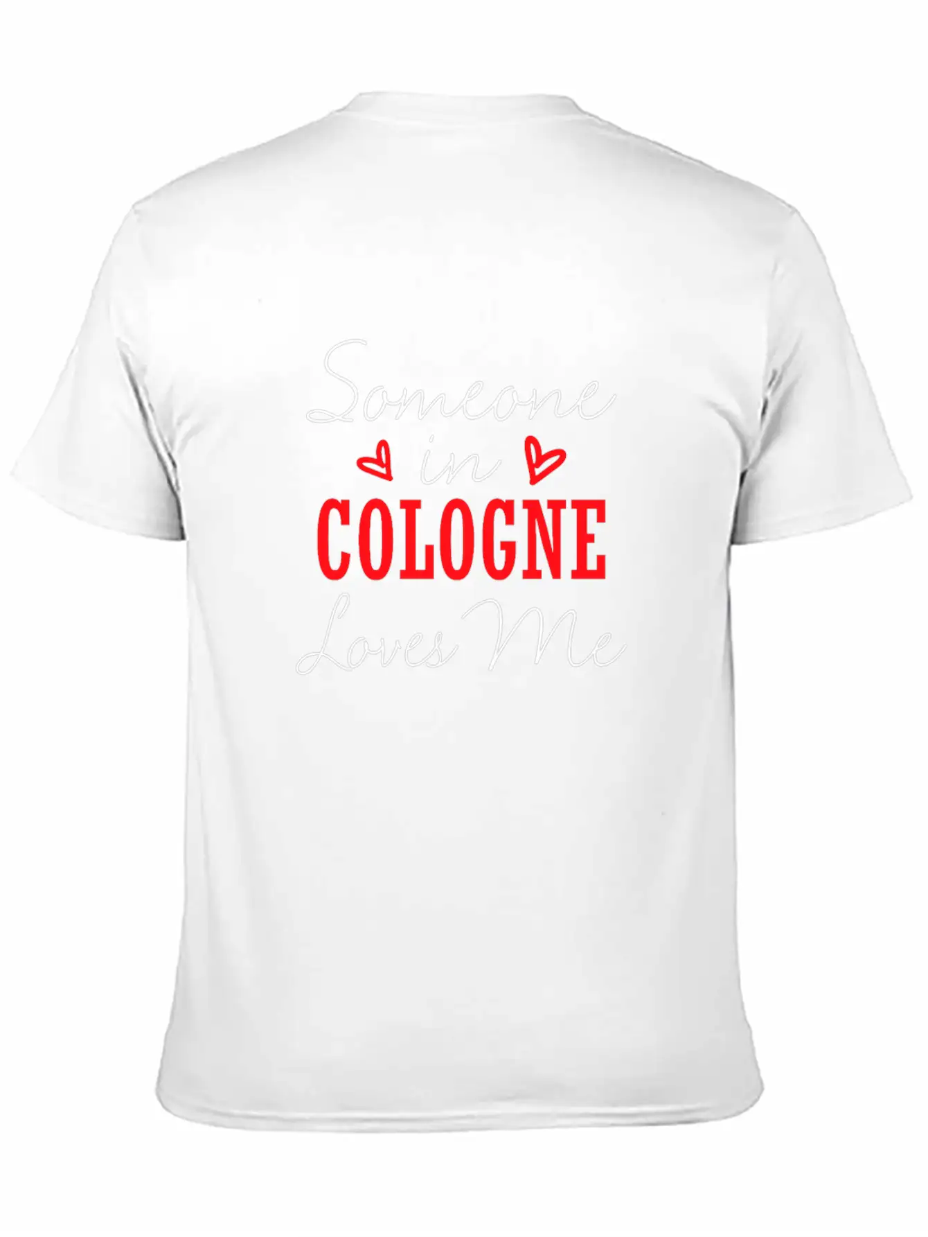 Someone In Cologne Loves Me Relationship Couple Ge Basic Graphic T-Shirt – Daily Comfort In Soft Cotton