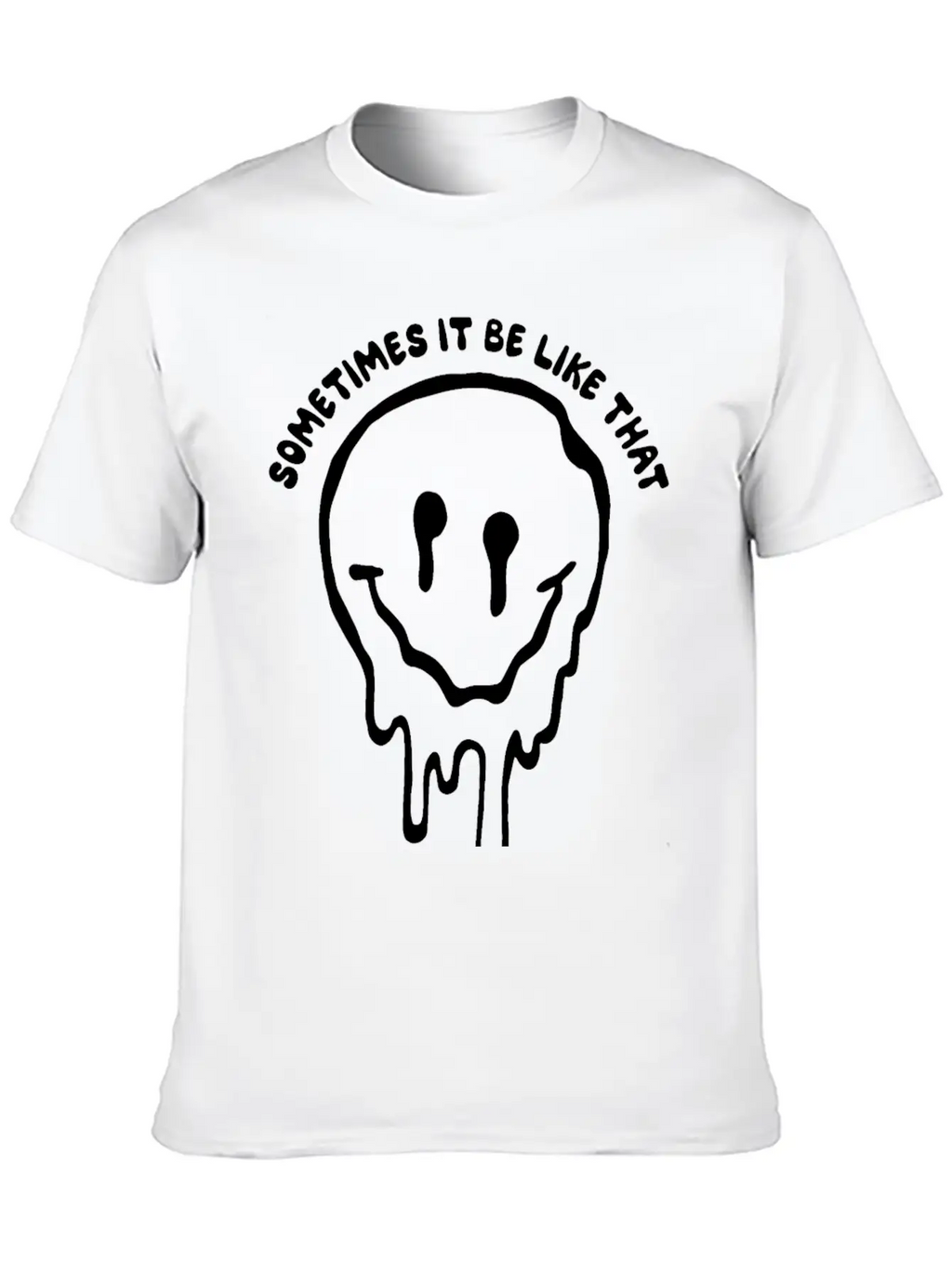 Sometimes It Be Like That Melted Face Classic Cotton Tee – Unisex Comfort For Any Season