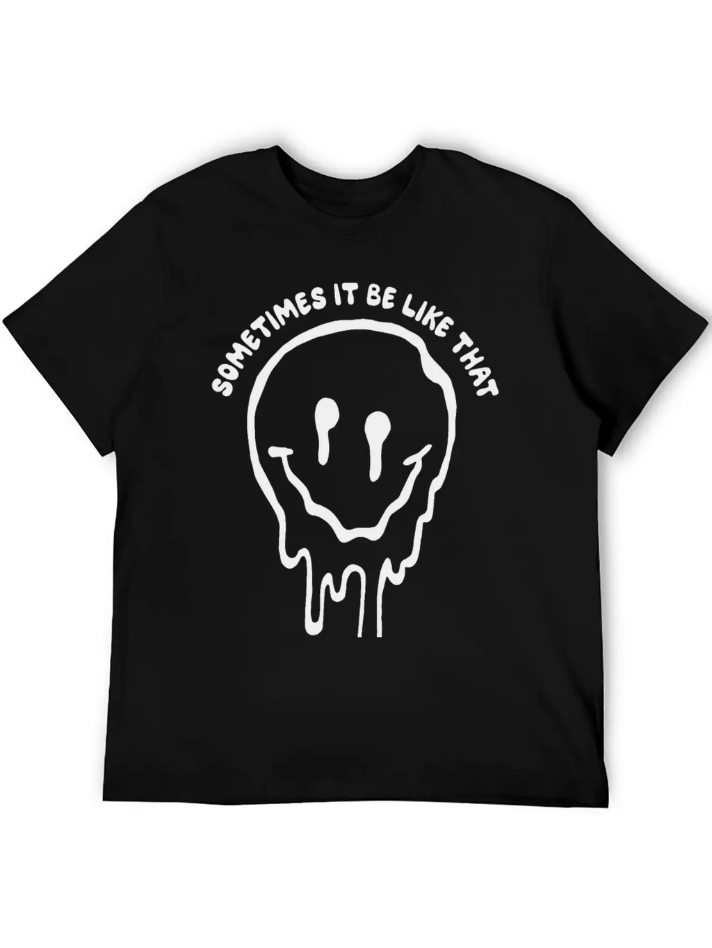 Sometimes It Be Like That Melted Face Classic Cotton Tee – Unisex Comfort For Any Season