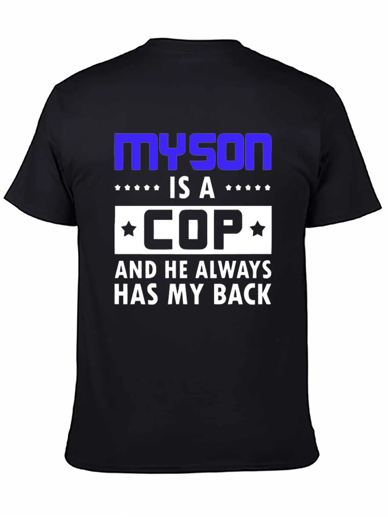 Sons Cop He Has Back Police Officer Stylish Everyday T-Shirt – Unisex Basic Cotton Tee