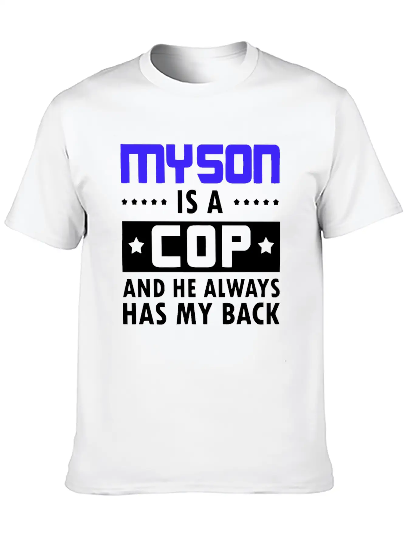 Sons Cop He Has Back Police Officer Stylish Everyday T-Shirt – Unisex Basic Cotton Tee