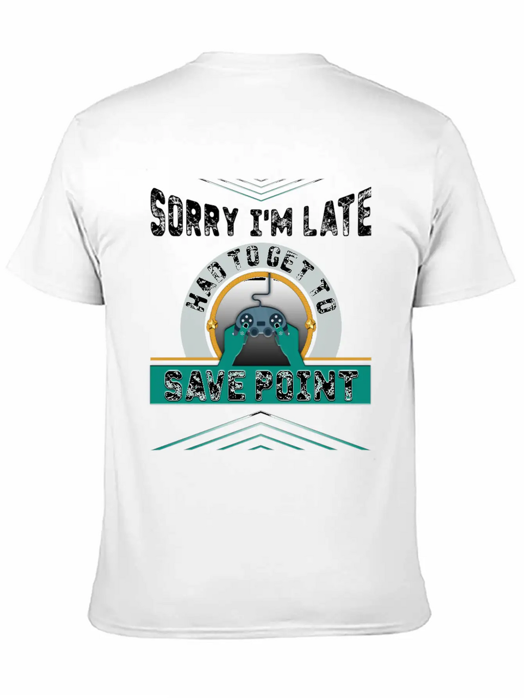 Sorry I M Late Had To Get To Save Point Copy Breathable Soft Cotton T-Shirt – Timeless Casual Look
