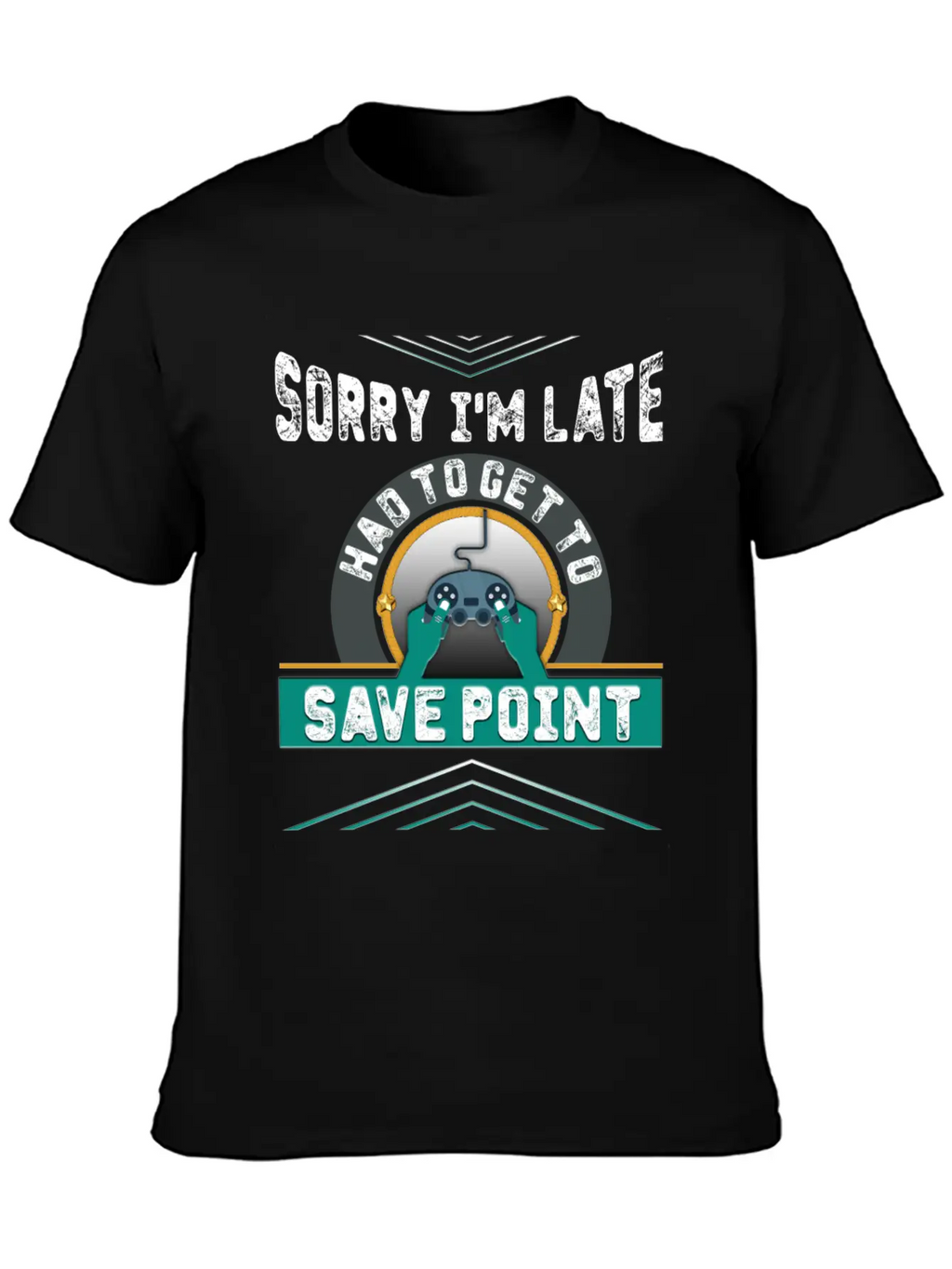 Sorry I M Late Had To Get To Save Point Copy Breathable Soft Cotton T-Shirt – Timeless Casual Look