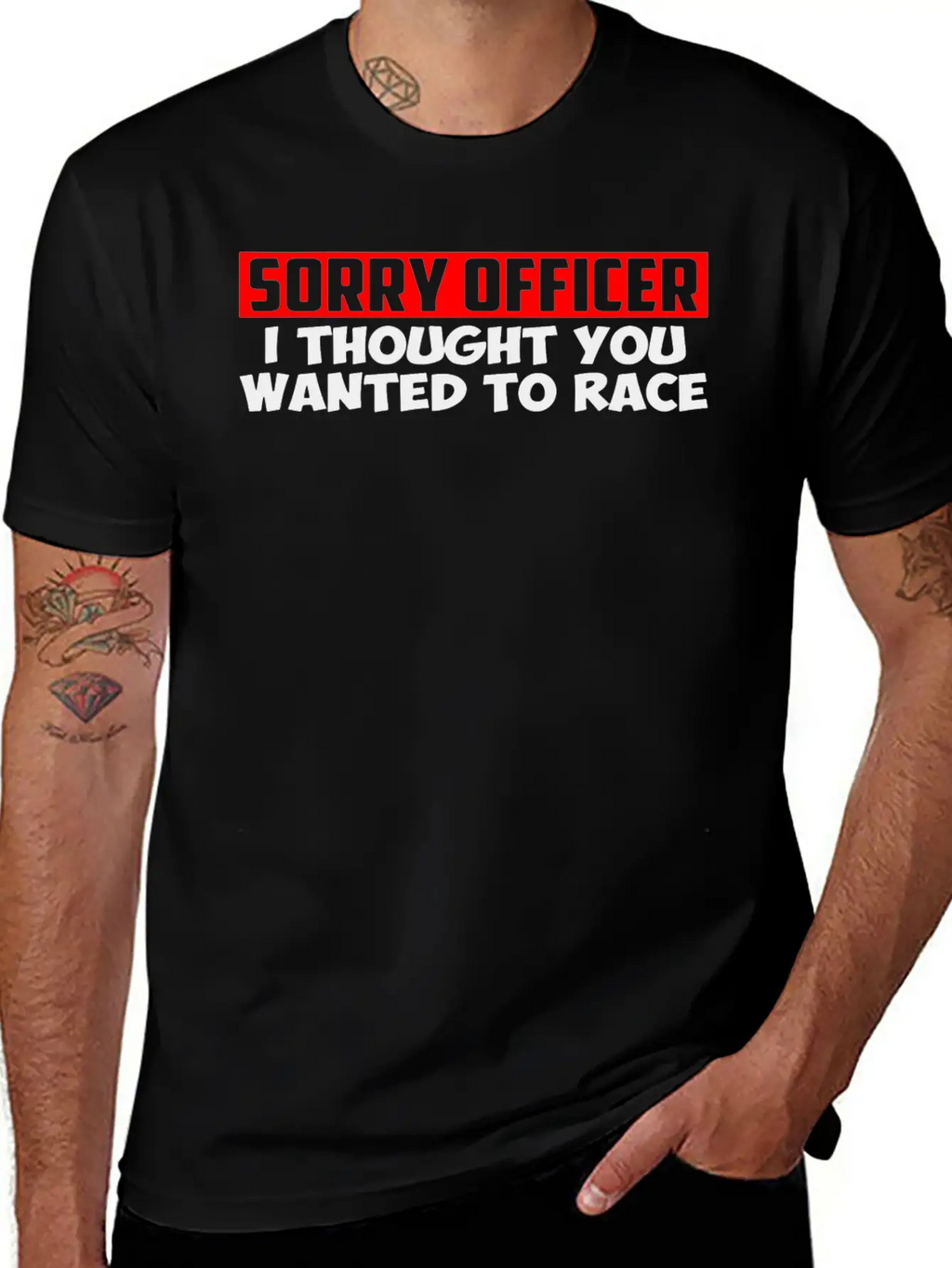Sorry Officer I Thought You Wanted To Race Classic Cotton Tee – Unisex Comfort For Any Season