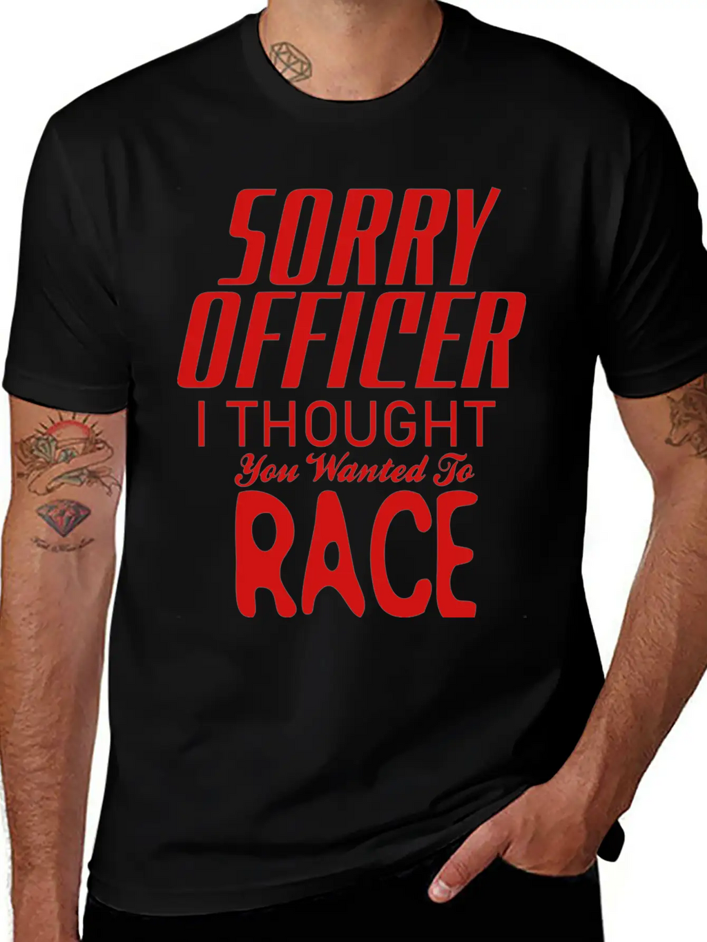 Sorry Officer I Thought You Wanted To Race Essential Cotton Tee For Daily Outfits – Unisex Style