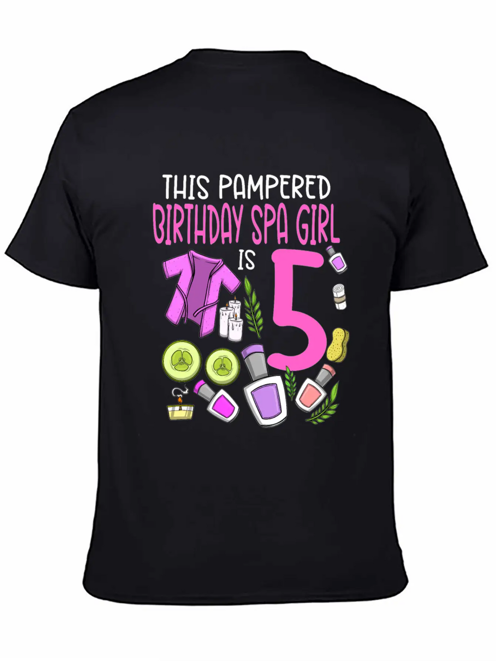 Spa Birthday For Girls 5th Spa Birthday Party Stylish Everyday T-Shirt – Unisex Basic Cotton Tee