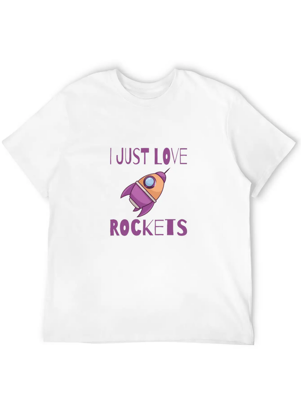 SPACE / ROCKET: I Just Love Rockets Basic Graphic T-Shirt – Daily Comfort In Soft Cotton