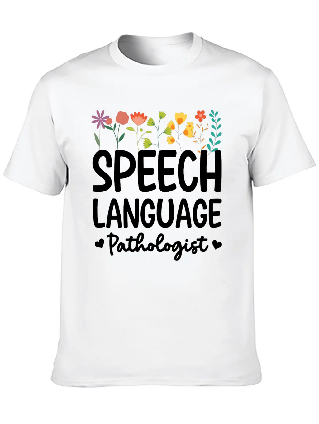 Speech Language Pathologist Breathable Graphic T-Shirt – Perfect For Casual Days