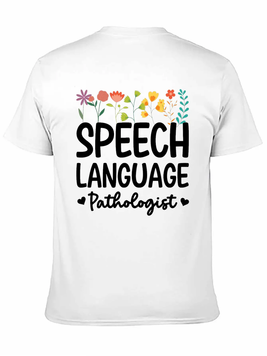 Speech Language Pathologist Breathable Graphic T-Shirt – Perfect For Casual Days