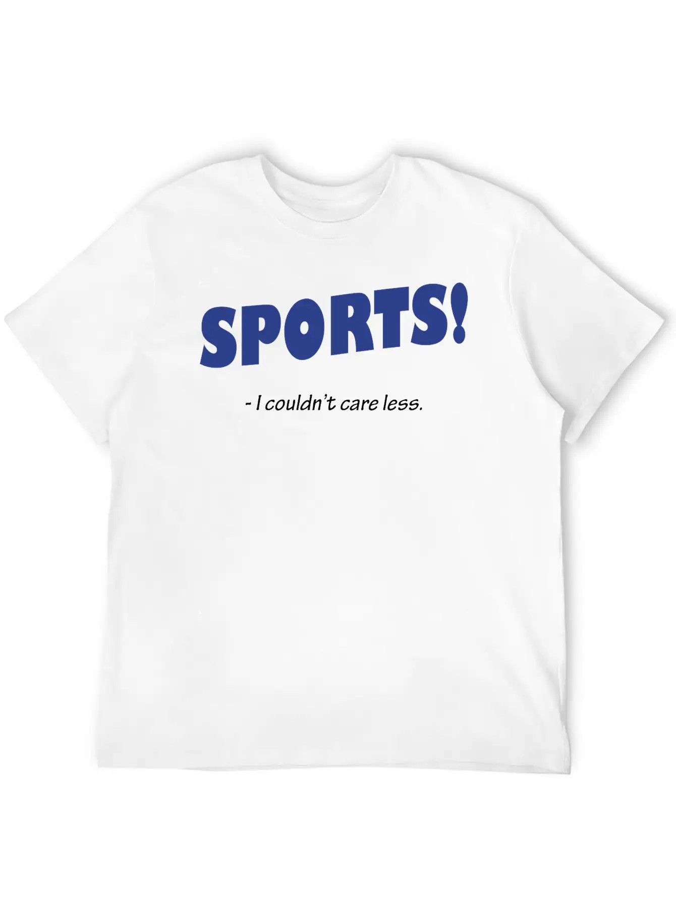 Sports! I Couldn't Care Less Breathable Graphic T-Shirt – Perfect For Casual Days