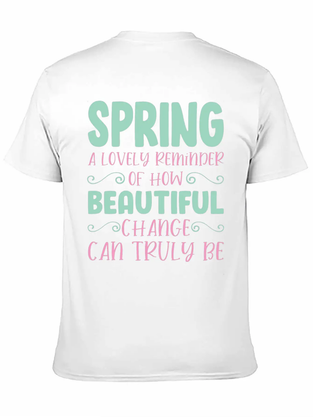 Spring A Lovely Reminder Breathable Graphic T-Shirt – Perfect For Casual Days