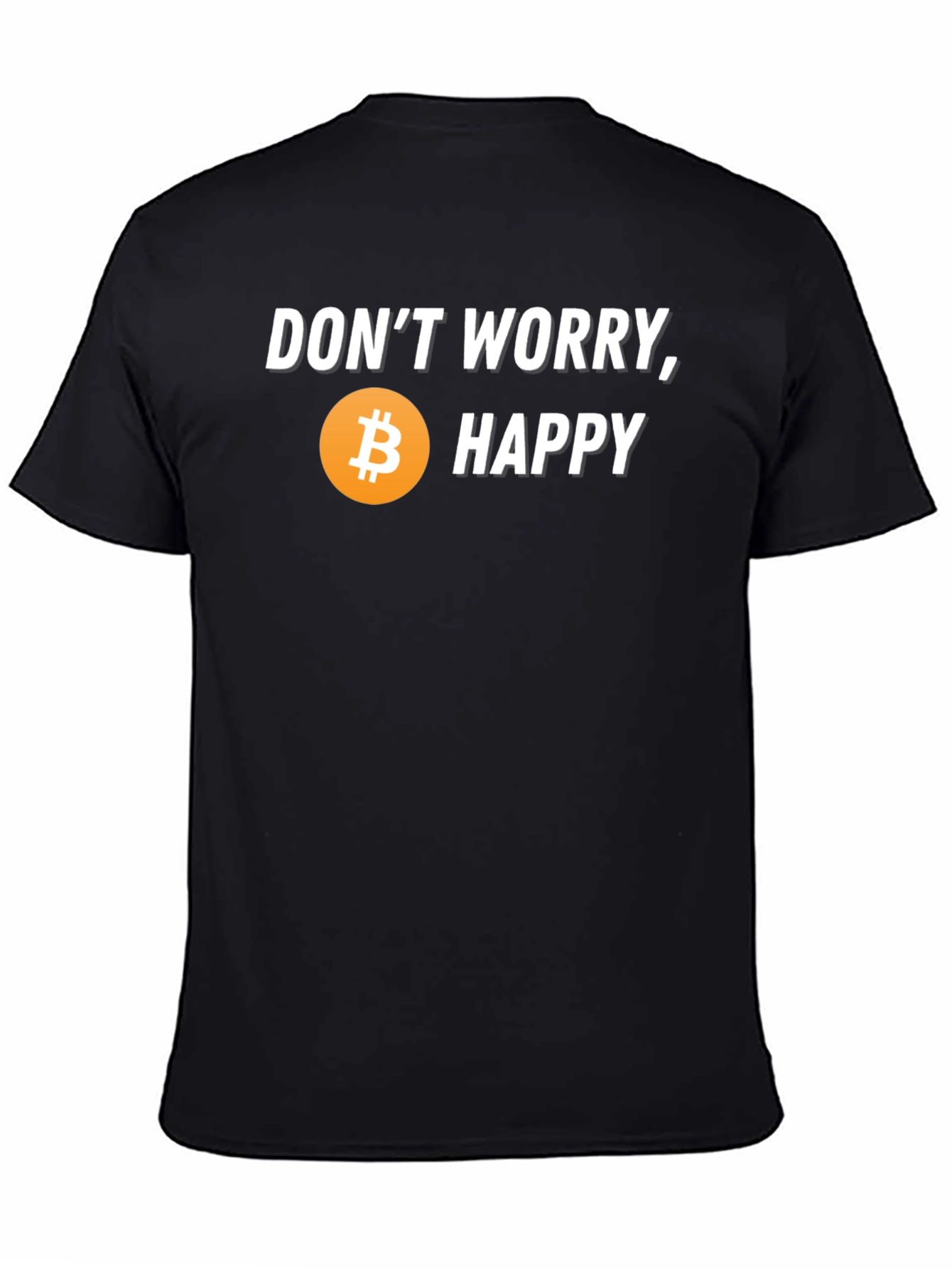 Dont Worry Bitcoin Happy T-Shirt