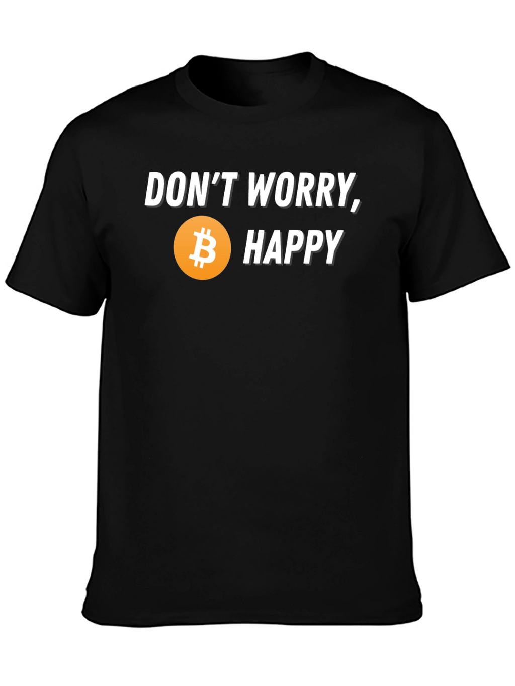 Dont Worry Bitcoin Happy T-Shirt