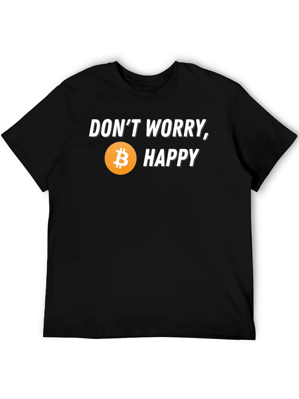 Dont Worry Bitcoin Happy T-Shirt
