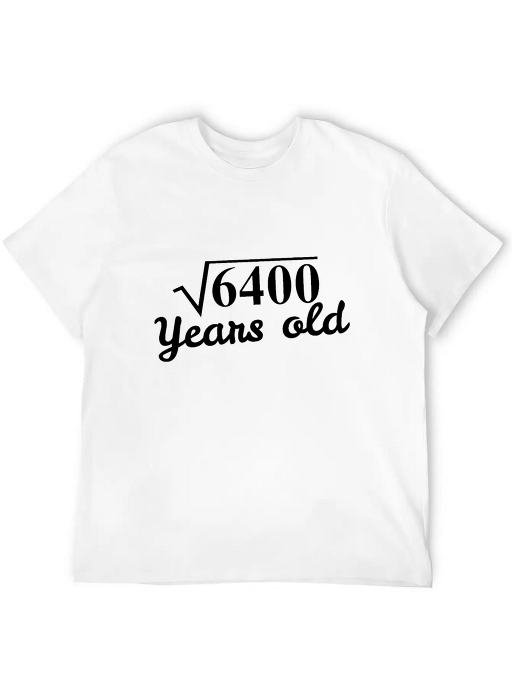 Square Root 6400 Years Old - 80th Birthday Gift Breathable Graphic T-Shirt – Perfect For Casual Days