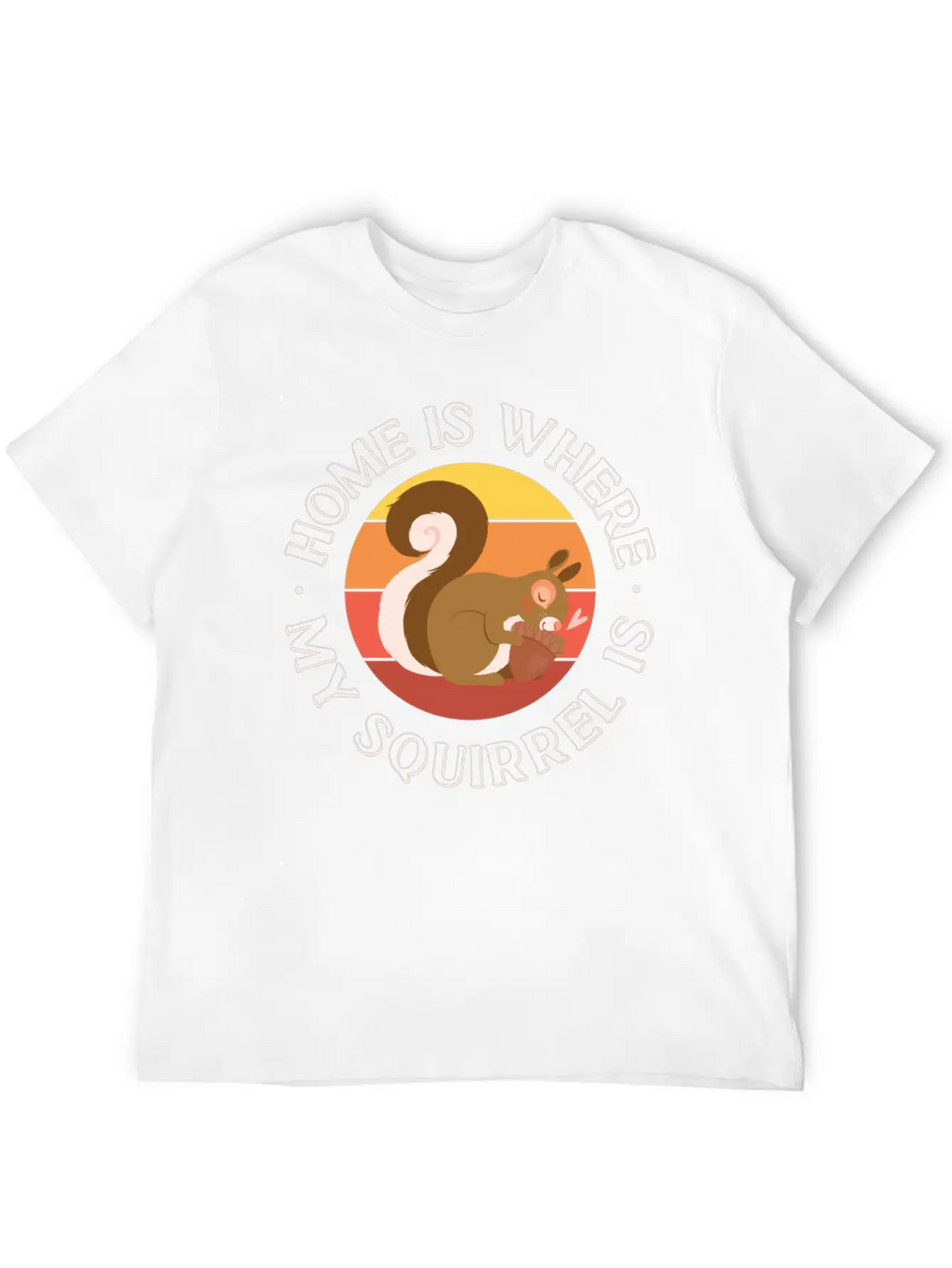 Squirrel Acorn Home Is Where My Basic Graphic T-Shirt – Daily Comfort In Soft Cotton