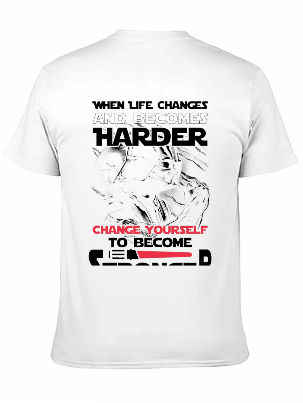 Star Wars - Change Yourself To Become Stronger Relaxed Everyday Tee – Lightweight And Durable Cotton