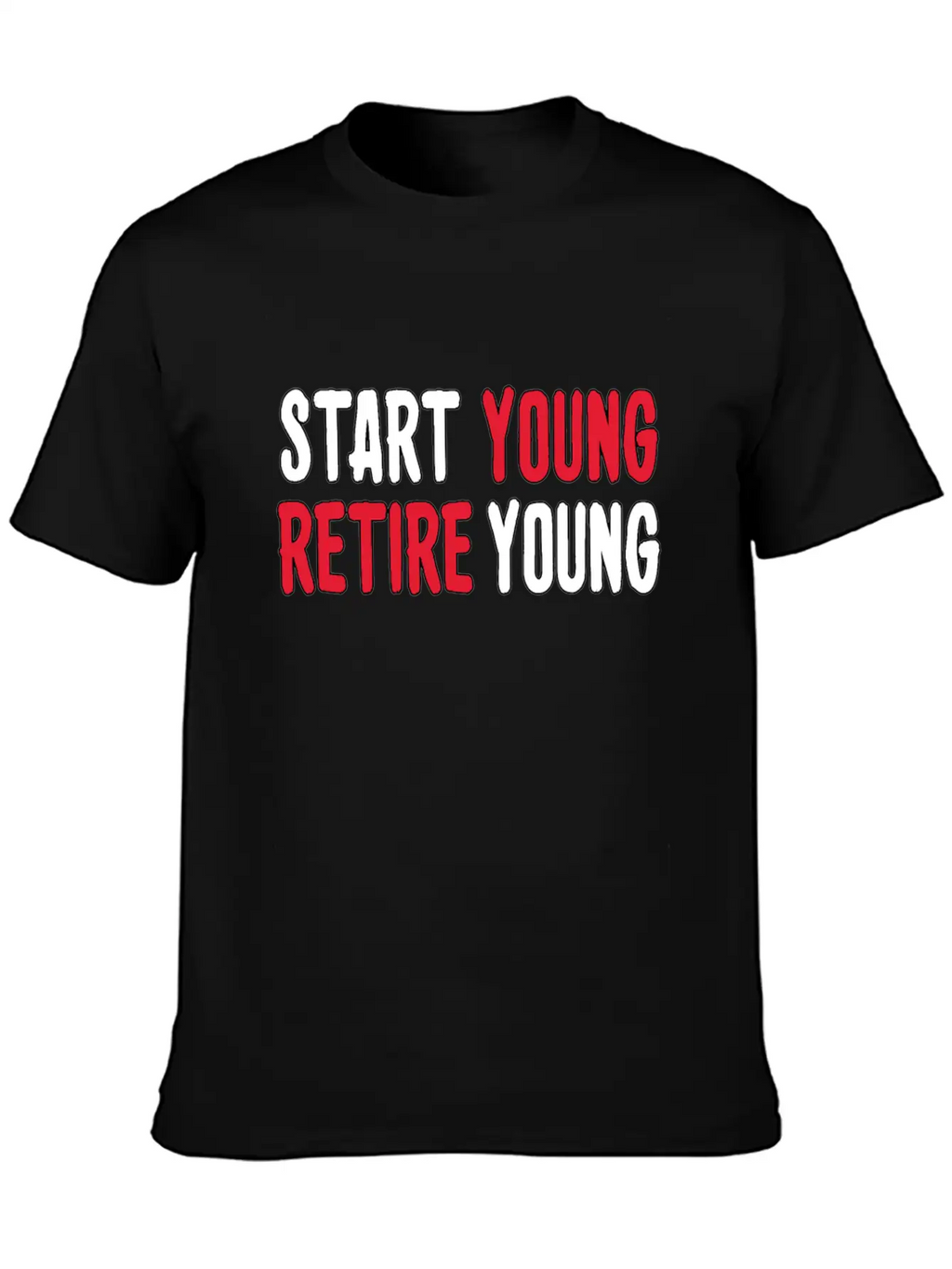 Start Young Business, Entrepreneur Mindset Retire. Timeless Short Sleeve Tee – Comfy And Minimalist Design