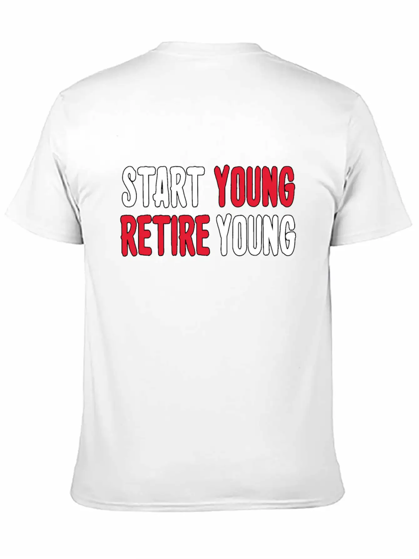 Start Young Business, Entrepreneur Mindset Retire. Timeless Short Sleeve Tee – Comfy And Minimalist Design