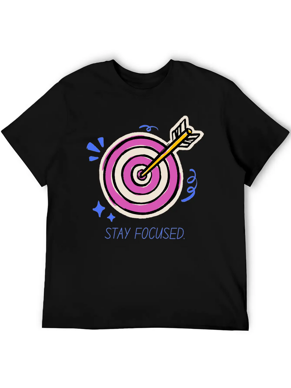 Stay Focused – Target Mindset Design Basic Graphic T-Shirt – Daily Comfort In Soft Cotton