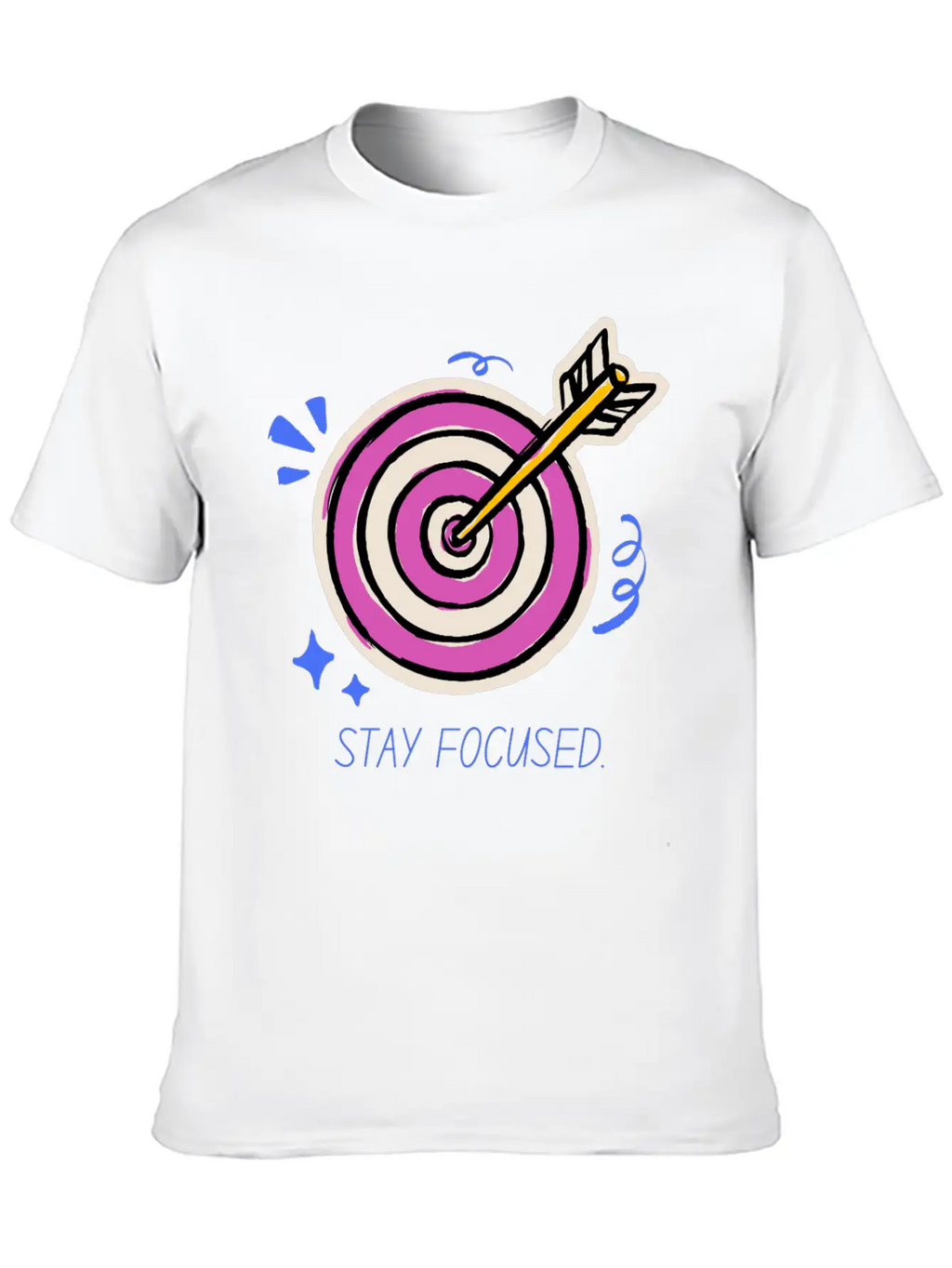 Stay Focused – Target Mindset Design Basic Graphic T-Shirt – Daily Comfort In Soft Cotton