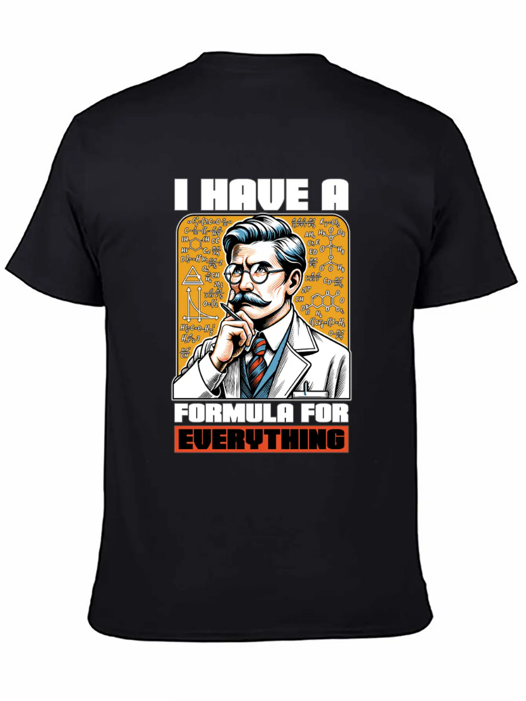 STEM Teacher I Have A Formula For Data Analysis Unisex Casual T-Shirt – Clean Design For Daily Comfort