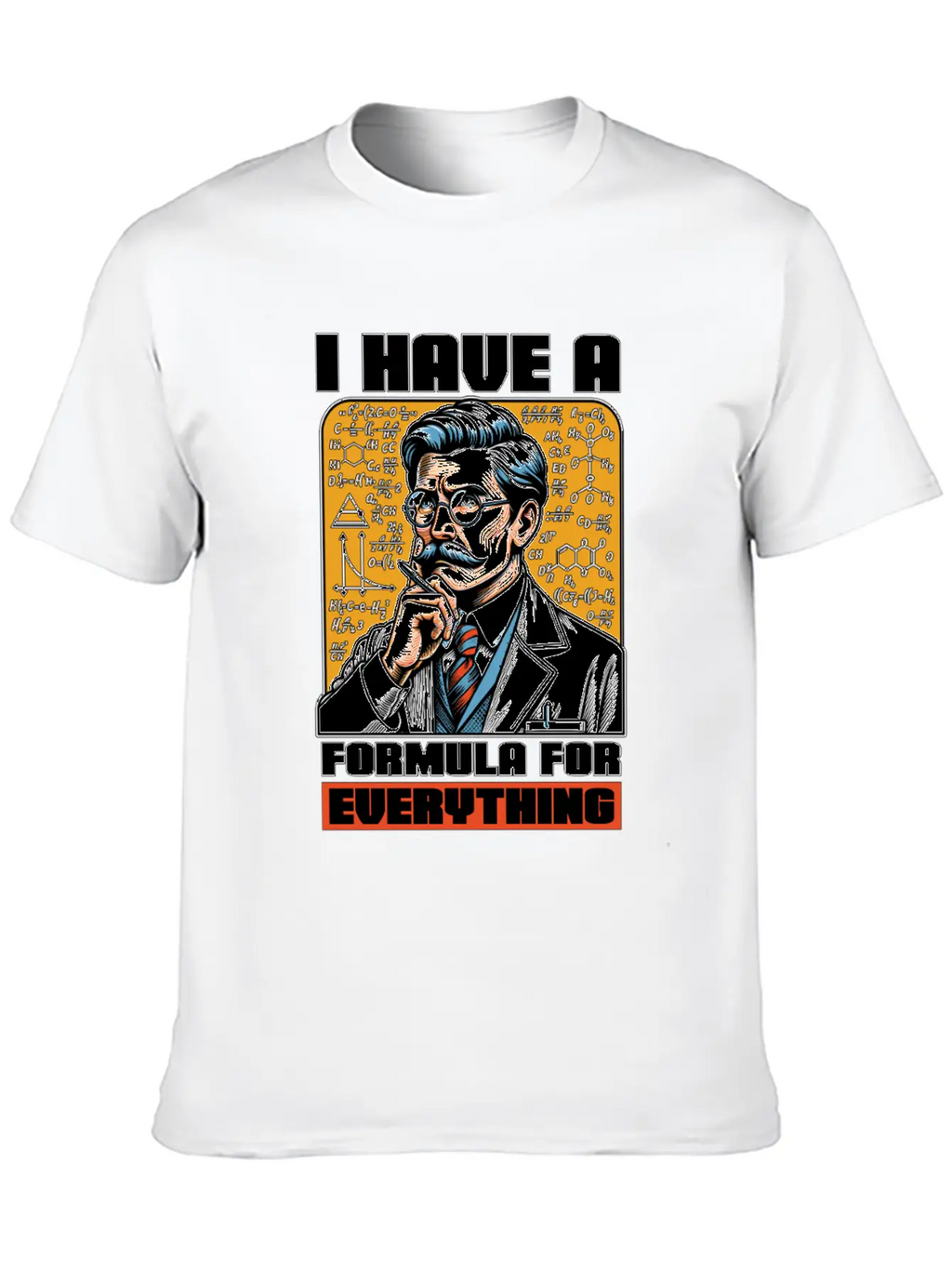 STEM Teacher I Have A Formula For Data Analysis Unisex Casual T-Shirt – Clean Design For Daily Comfort
