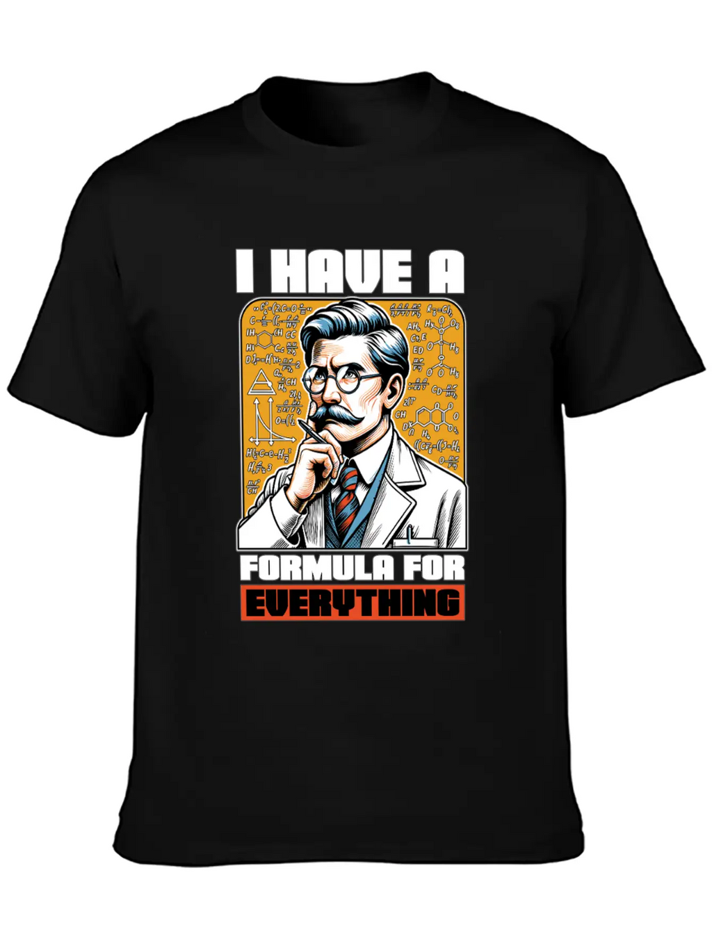 STEM Teacher I Have A Formula For Data Analysis Unisex Casual T-Shirt – Clean Design For Daily Comfort