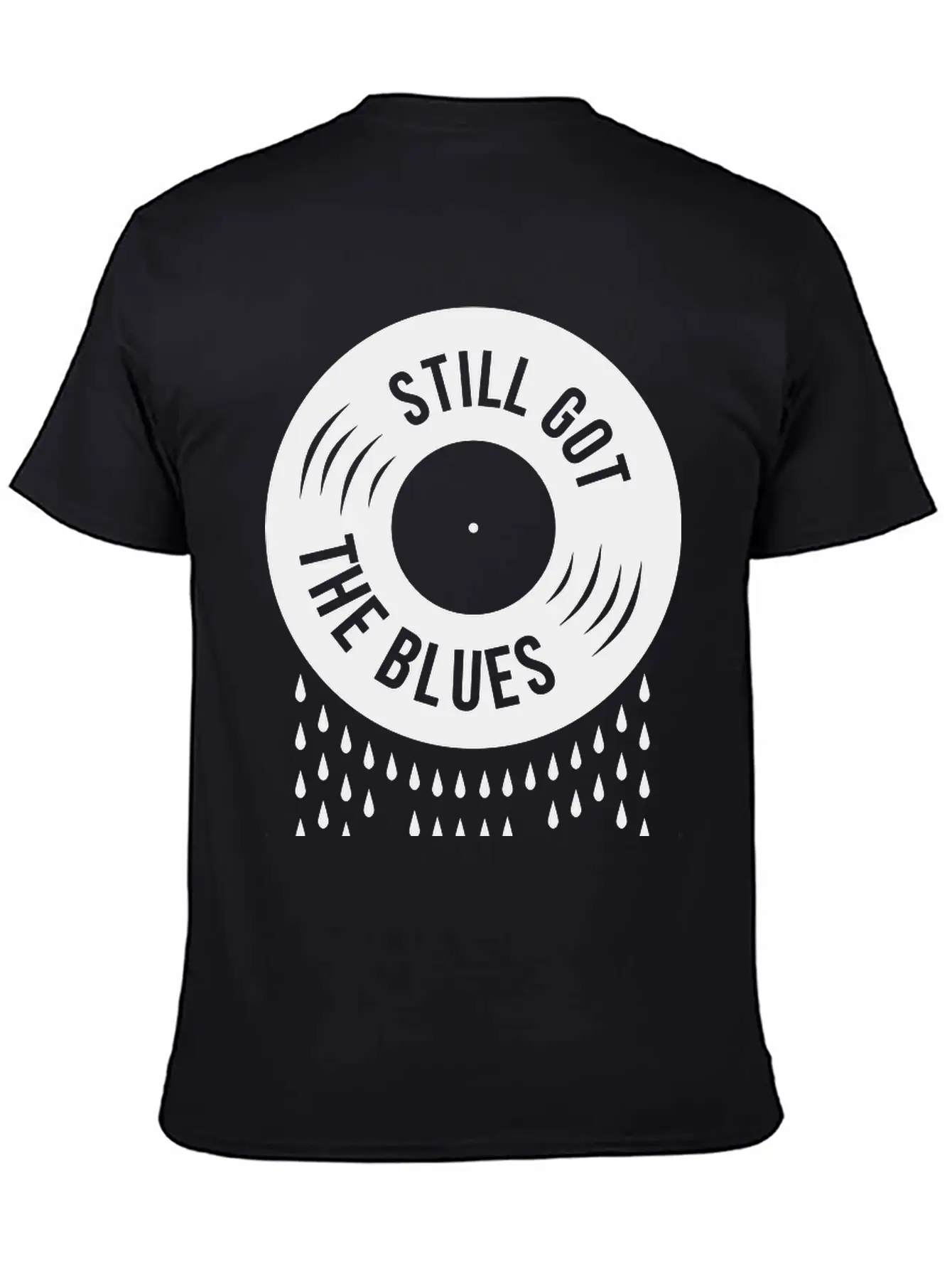 Still Got The Blues Music Sad Vinyl Tears Record Classic Cotton Tee – Unisex Comfort For Any Season