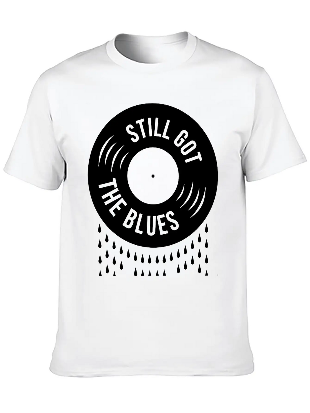 Still Got The Blues Music Sad Vinyl Tears Record Classic Cotton Tee – Unisex Comfort For Any Season