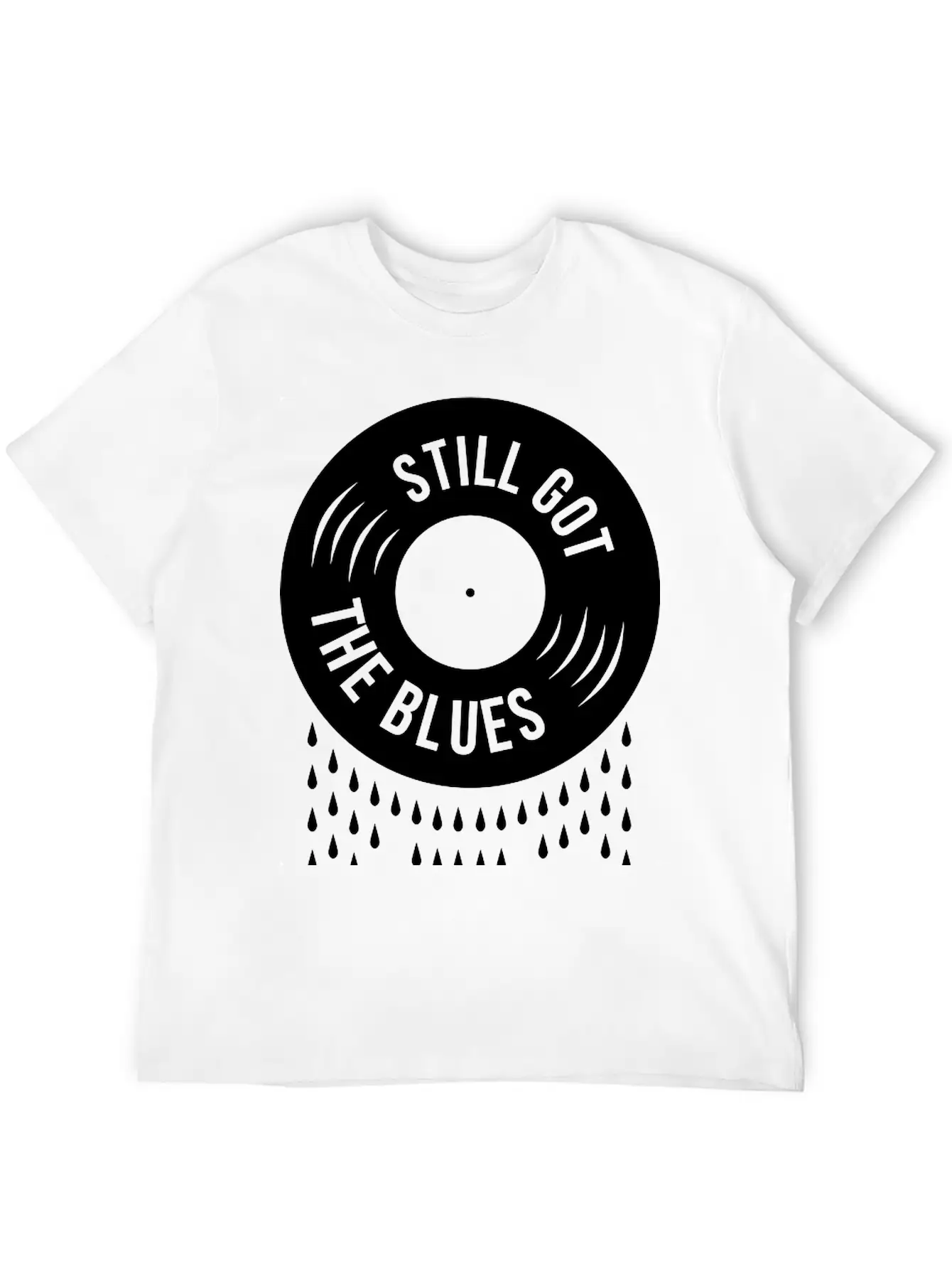 Still Got The Blues Music Sad Vinyl Tears Record Classic Cotton Tee – Unisex Comfort For Any Season