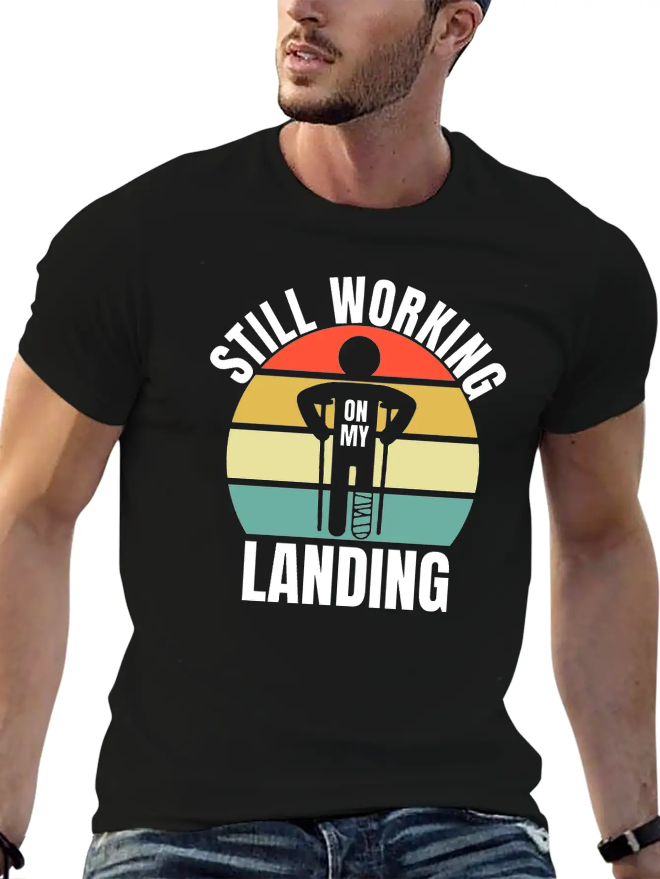 Still Working On My Landing - Leg Fracture Stylish Everyday T-Shirt – Unisex Basic Cotton Tee