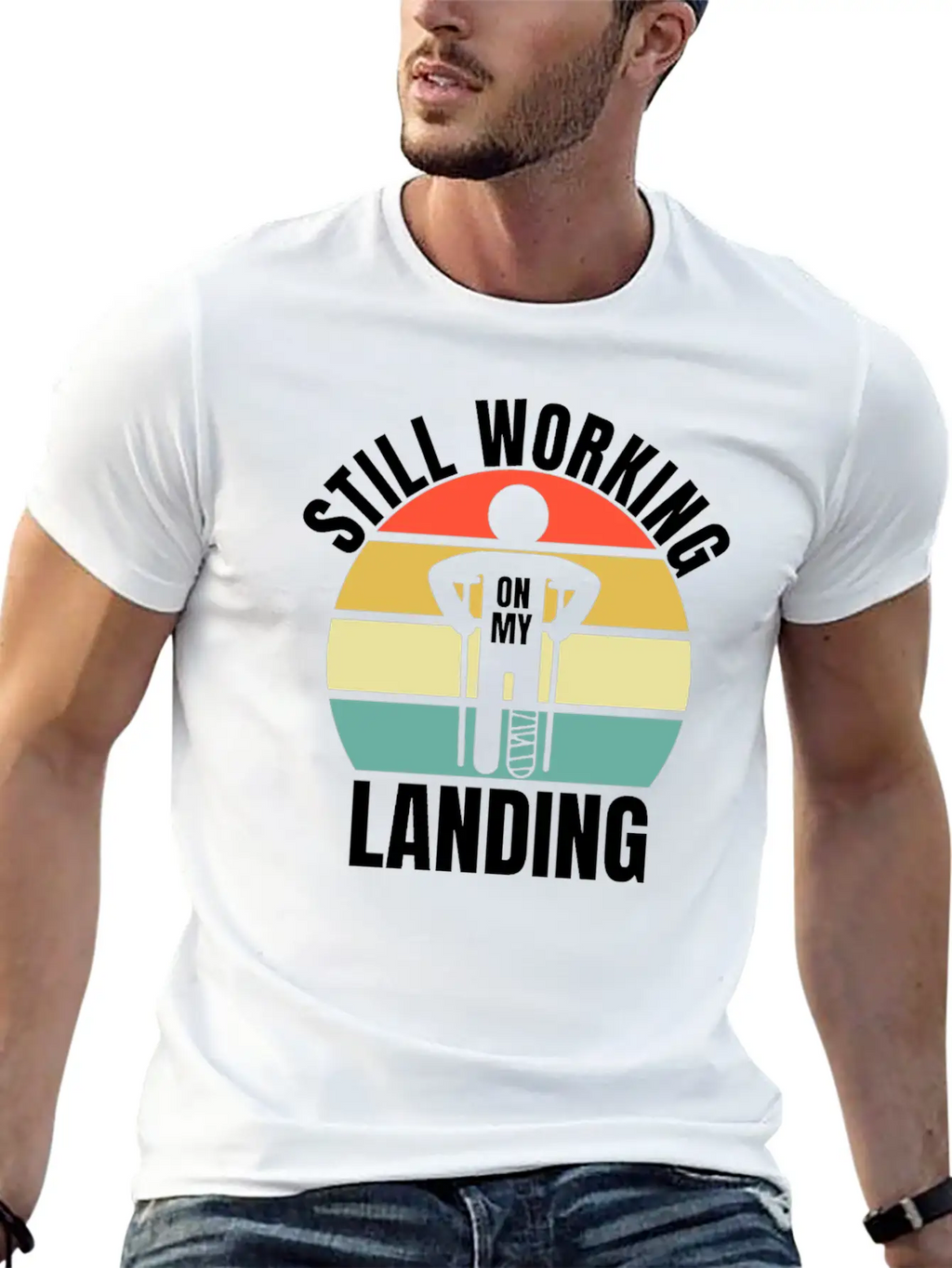 Still Working On My Landing - Leg Fracture Stylish Everyday T-Shirt – Unisex Basic Cotton Tee